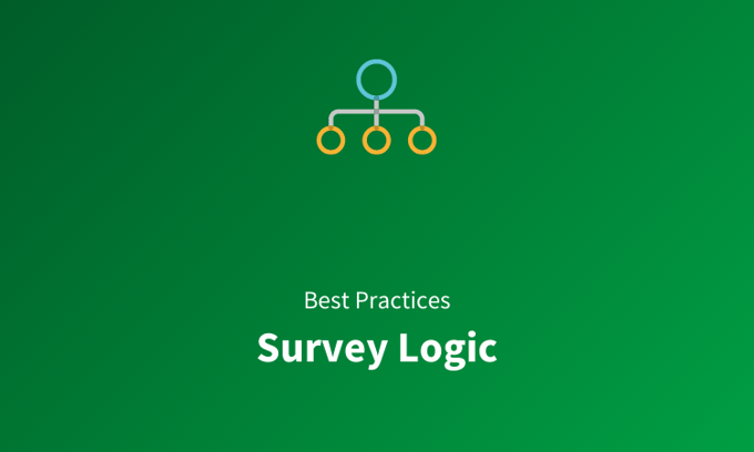 Survey Logic Best Practices